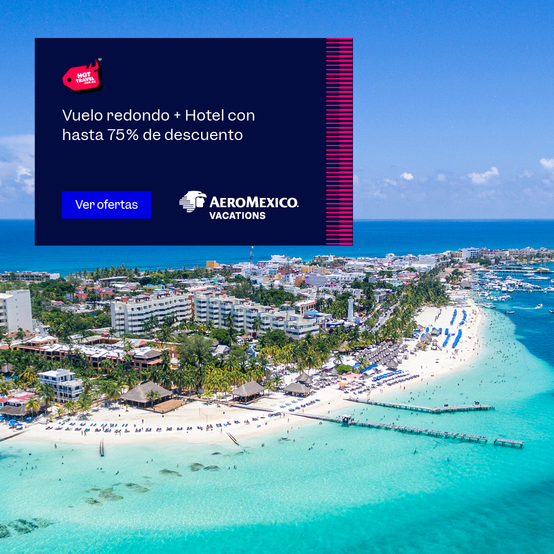 HOT TRAVEL 2023 | Ofertas De Aeromexico Vacations